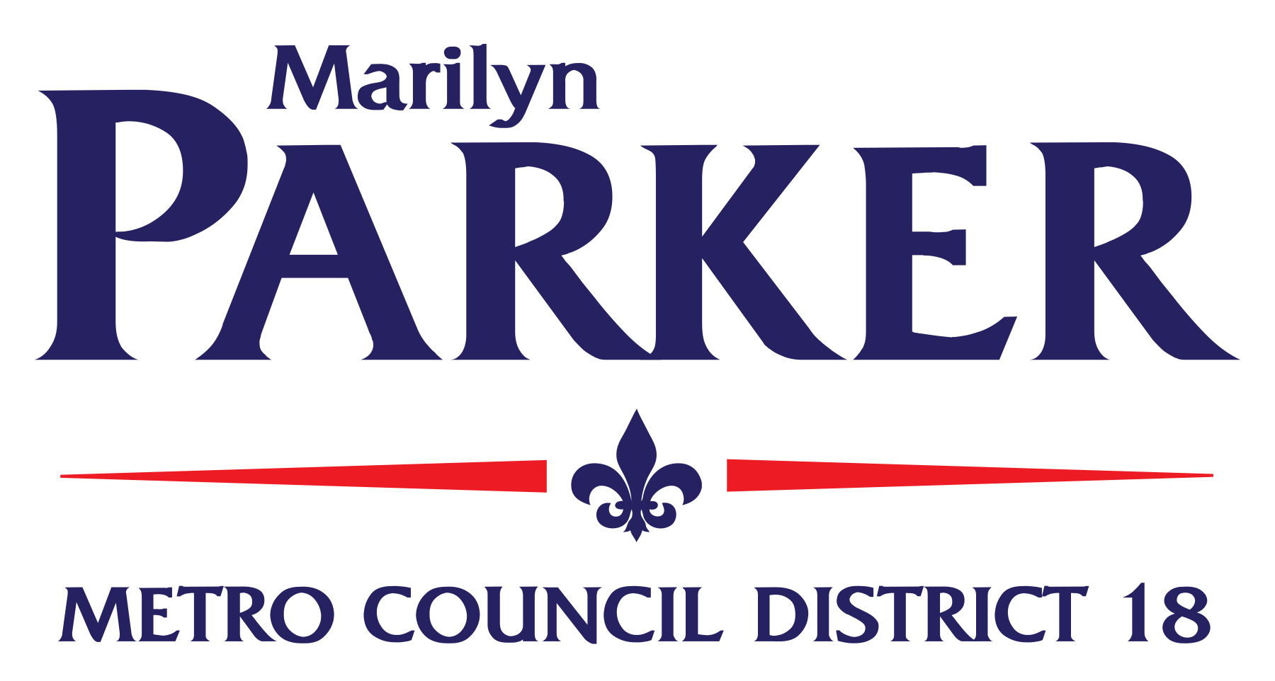 RE-ELECT MARILYN PARKER FOR METRO COUNCIL DISTRICT 18